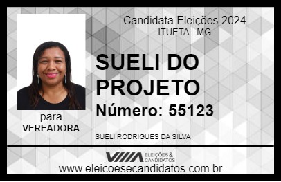 Candidato SUELI DO PROJETO 2024 - ITUETA - Eleições