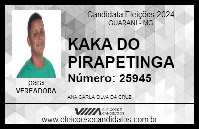 Candidato KAKA DO PIRAPETINGA 2024 - GUARANI - Eleições