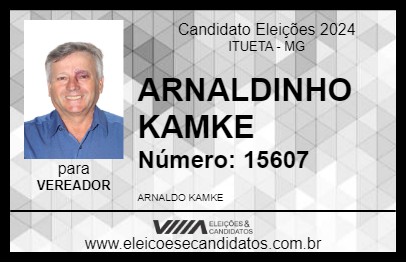 Candidato ARNALDINHO KAMKE 2024 - ITUETA - Eleições