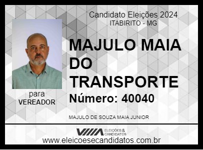 Candidato MAJULO MAIA DO TRANSPORTE 2024 - ITABIRITO - Eleições