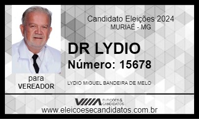 Candidato DR LYDIO 2024 - MURIAÉ - Eleições