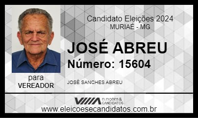 Candidato JOSÉ ABREU 2024 - MURIAÉ - Eleições