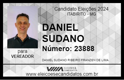 Candidato DANIEL SUDANO 2024 - ITABIRITO - Eleições