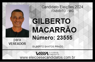 Candidato GILBERTO MACARRÃO 2024 - ITABIRITO - Eleições