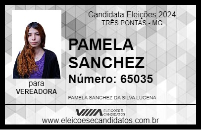 Candidato PAMELA SANCHEZ 2024 - TRÊS PONTAS - Eleições