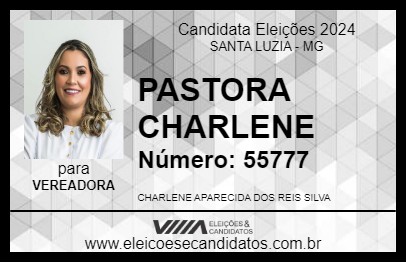 Candidato PASTORA CHARLENE REIS 2024 - SANTA LUZIA - Eleições