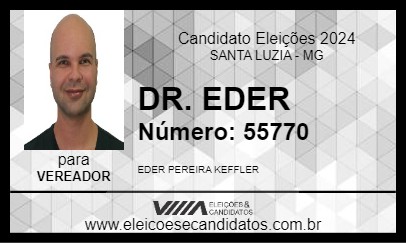 Candidato DR. EDER 2024 - SANTA LUZIA - Eleições