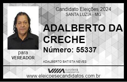 Candidato ADALBERTO DA CRECHE 2024 - SANTA LUZIA - Eleições