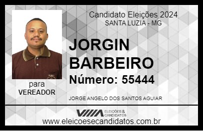 Candidato JORGIN BARBEIRO 2024 - SANTA LUZIA - Eleições