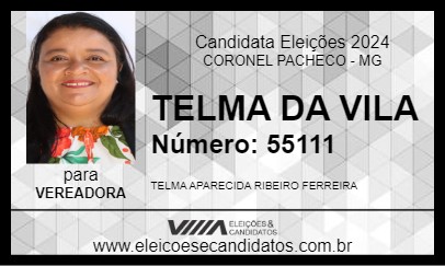 Candidato TELMA DA VILA 2024 - CORONEL PACHECO - Eleições