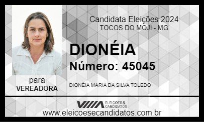 Candidato DIONÉIA 2024 - TOCOS DO MOJI - Eleições