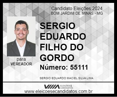 Candidato SERGIO EDUARDO FILHO DO GORDO 2024 - BOM JARDIM DE MINAS - Eleições