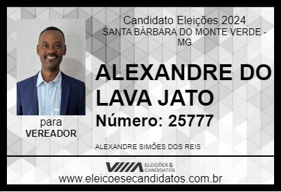 Candidato ALEXANDRE DO LAVA JATO 2024 - SANTA BÁRBARA DO MONTE VERDE - Eleições