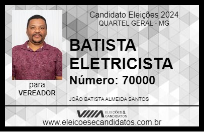 Candidato BATISTA ELETRICISTA 2024 - QUARTEL GERAL - Eleições