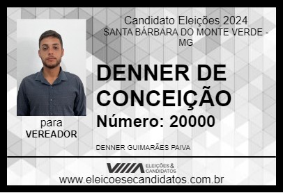 Candidato DENNER DE CONCEIÇÃO 2024 - SANTA BÁRBARA DO MONTE VERDE - Eleições