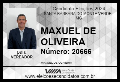 Candidato MAXUEL DE OLIVEIRA 2024 - SANTA BÁRBARA DO MONTE VERDE - Eleições