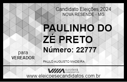 Candidato PAULINHO DO ZÉ PRETO 2024 - NOVA RESENDE - Eleições