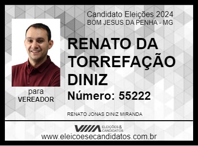 Candidato RENATO DA TORREFAÇÃO DINIZ 2024 - BOM JESUS DA PENHA - Eleições