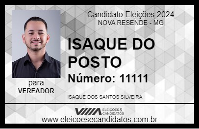 Candidato ISAQUE DO POSTO 2024 - NOVA RESENDE - Eleições