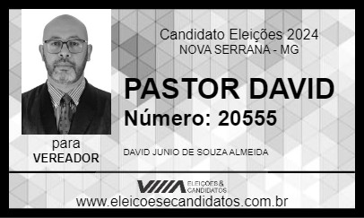 Candidato PASTOR DAVID 2024 - NOVA SERRANA - Eleições