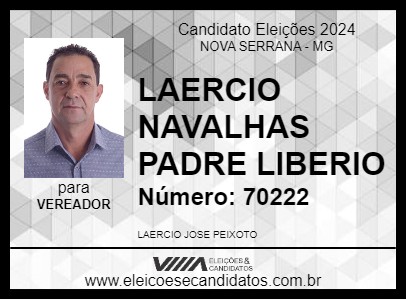 Candidato LAERCIO NAVALHAS PADRE LIBERIO 2024 - NOVA SERRANA - Eleições