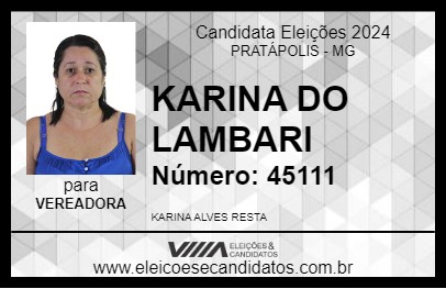 Candidato KARINA DO LAMBARI 2024 - PRATÁPOLIS - Eleições