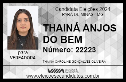 Candidato THAINÁ ANJOS DO BEM 2024 - PARÁ DE MINAS - Eleições