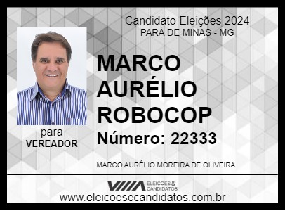 Candidato MARCO AURÉLIO ROBOCOP 2024 - PARÁ DE MINAS - Eleições