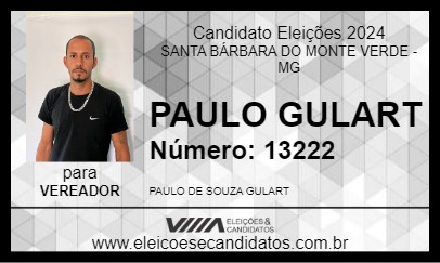 Candidato PAULO GULART 2024 - SANTA BÁRBARA DO MONTE VERDE - Eleições