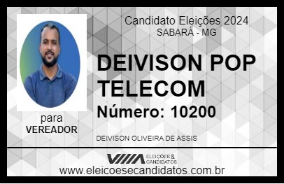 Candidato DEIVISON POP TELECOM 2024 - SABARÁ - Eleições