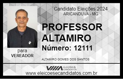 Candidato PROFESSOR ALTAMIRO 2024 - ARICANDUVA - Eleições