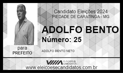 Candidato ADOLFO BENTO 2024 - PIEDADE DE CARATINGA - Eleições