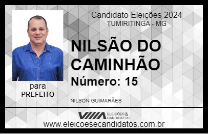 Candidato NILSÃO DO CAMINHÃO 2024 - TUMIRITINGA - Eleições