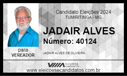 Candidato JADAIR ALVES 2024 - TUMIRITINGA - Eleições