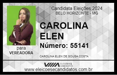 Candidato CAROLINA ELEN 2024 - BELO HORIZONTE - Eleições