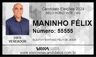 Candidato MANINHO FÉLIX 2024 - BELO HORIZONTE - Eleições