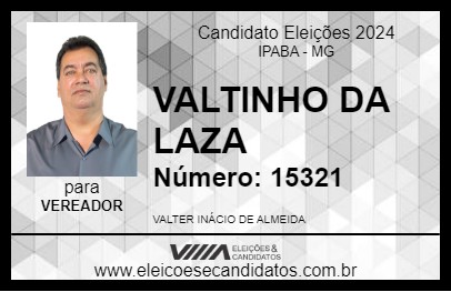 Candidato VALTINHO DA LAZA 2024 - IPABA - Eleições