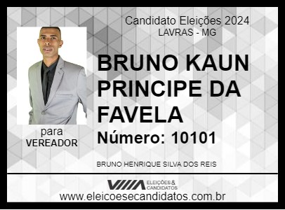 Candidato BRUNO KAUN PRINCIPE DA FAVELA 2024 - LAVRAS - Eleições