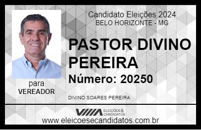 Candidato PASTOR DIVINO PEREIRA 2024 - BELO HORIZONTE - Eleições