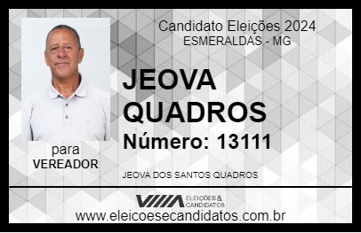 Candidato JEOVA QUADROS 2024 - ESMERALDAS - Eleições