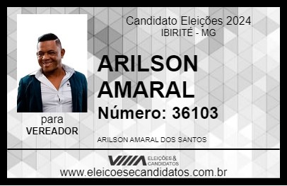 Candidato ARILSON AMARAL 2024 - IBIRITÉ - Eleições