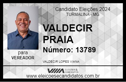 Candidato VALDECIR PRAIA 2024 - TURMALINA - Eleições