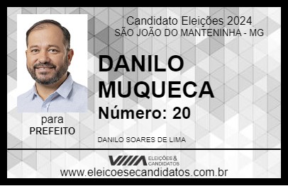 Candidato DANILO MUQUECA 2024 - SÃO JOÃO DO MANTENINHA - Eleições