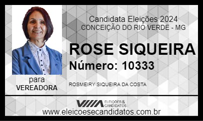 Candidato ROSE SIQUEIRA 2024 - CONCEIÇÃO DO RIO VERDE - Eleições