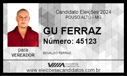 Candidato GU FERRAZ 2024 - POUSO ALTO - Eleições