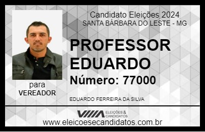 Candidato PROFESSOR EDUARDO 2024 - SANTA BÁRBARA DO LESTE - Eleições