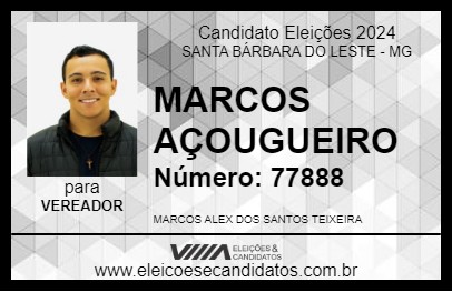 Candidato MARCOS AÇOUGUEIRO 2024 - SANTA BÁRBARA DO LESTE - Eleições