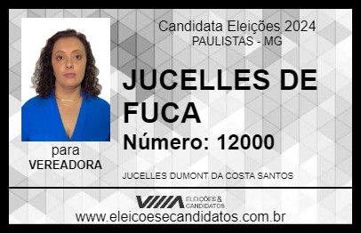 Candidato JUCELLES DE FUCA 2024 - PAULISTAS - Eleições