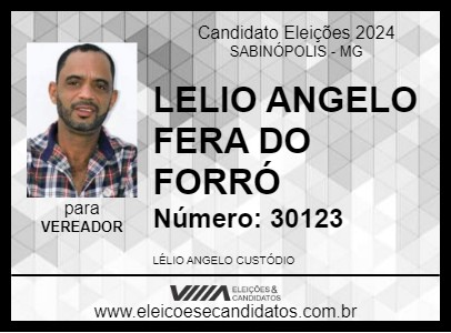 Candidato LELIO ANGELO FERA DO FORRÓ 2024 - SABINÓPOLIS - Eleições