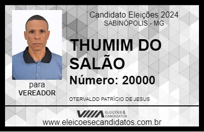 Candidato THUMIM DO SALÃO 2024 - SABINÓPOLIS - Eleições